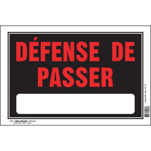 8" x 12" Fluorescent Red On Black Défense de Passer Sign