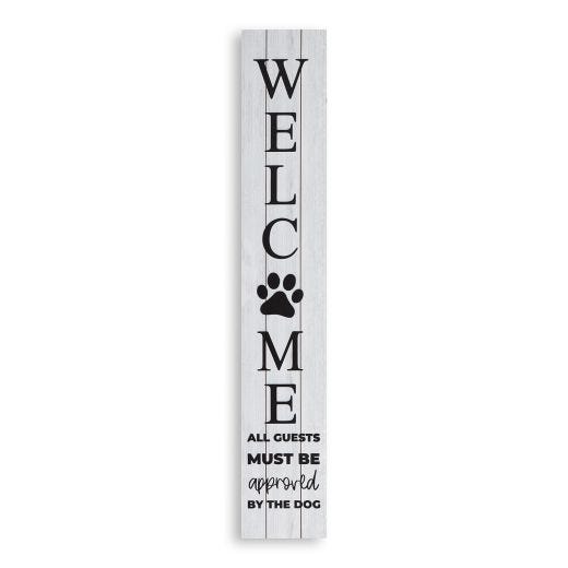 Tall Porch Sign Welcome/Dog