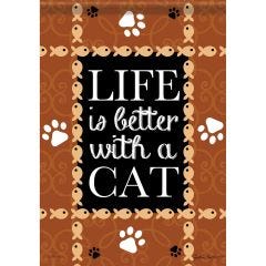 Garden Flag Life Is Better Cat